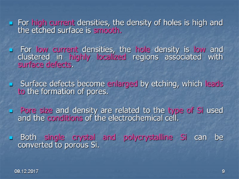 08.12.2017 9 For high current densities, the density of holes is high and the